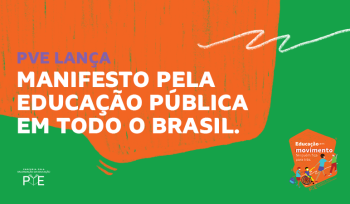 PVE lança manifesto pela educação pública em todo o Brasil